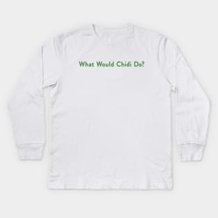 What Would Chidi do? (green) Kids Long Sleeve T-Shirt